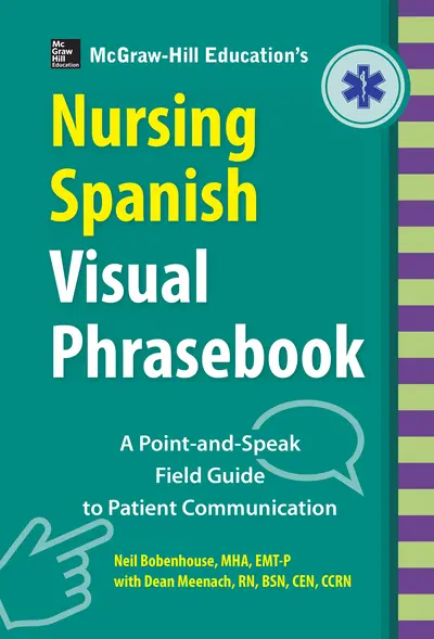 McGraw-Hill Education's Nursing Spanish Visual Phrasebook PB McGraw-Hill Education's Nursing Spanish Visual Phrasebook PB