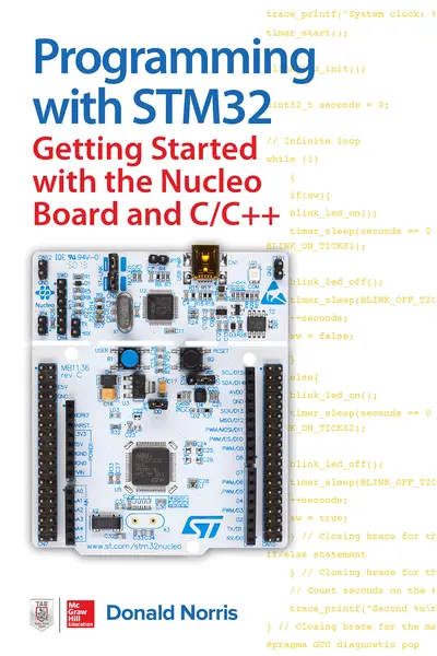 Programming with STM32: Getting Started with the Nucleo Board and C/C++ Programming with STM32: Getting Started with the Nucleo Board and C/C++