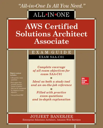 AWS Certified Solutions Architect Associate All-in-One Exam Guide (Exam SAA-C01) AWS Certified Solutions Architect Associate All-in-One Exam Guide (Exam SAA-C01)