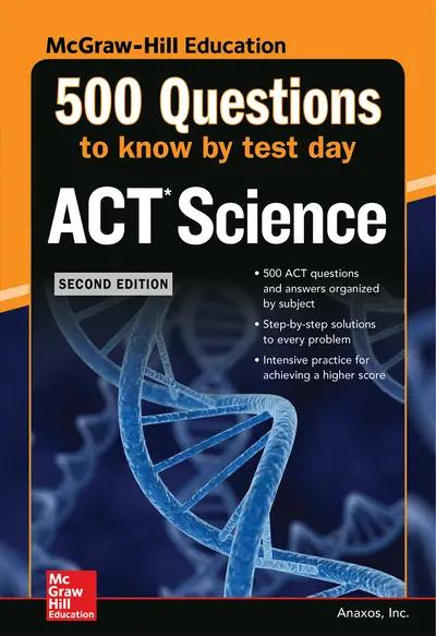 500 ACT Science Questions to Know by Test Day, Second Edition 500 ACT Science Questions to Know by Test Day, Second Edition