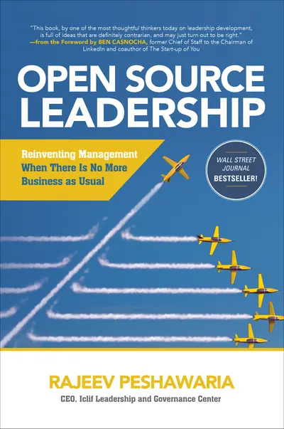 Open Source Leadership: Reinventing Management When There’s No More Business as Usual Open Source Leadership: Reinventing Management When There’s No More Business as Usual