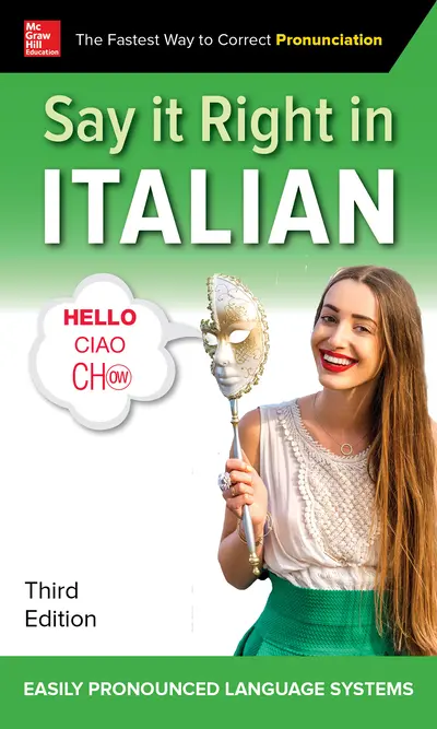 Say It Right in Italian, Third Edition Say It Right in Italian, Third Edition