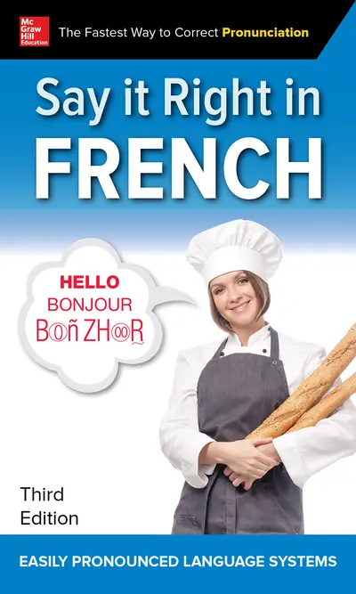 Say It Right in French, Third Edition Say It Right in French, Third Edition