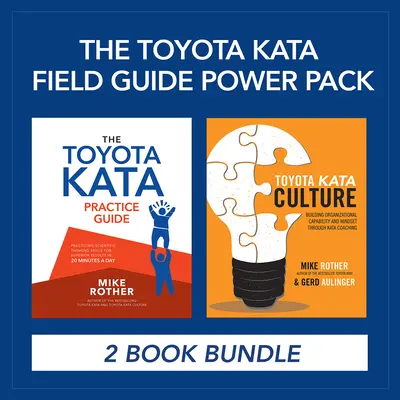 The Toyota Kata Field Guide Power Pack The Toyota Kata Field Guide Power Pack