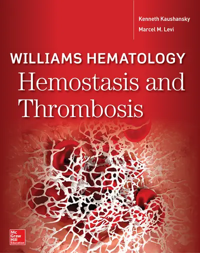 Williams Hematology Hemostasis and Thrombosis Williams Hematology Hemostasis and Thrombosis