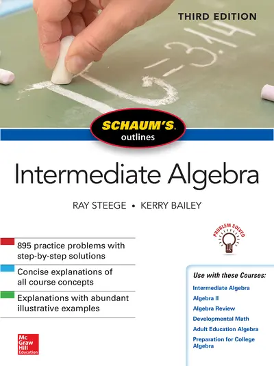 Schaum's Outline of Intermediate Algebra, Third Edition Schaum's Outline of Intermediate Algebra, Third Edition