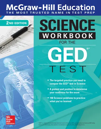 McGraw-Hill Education Science Workbook for the GED Test, Second Edition McGraw-Hill Education Science Workbook for the GED Test, Second Edition
