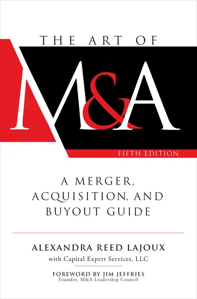 The Art of M&A, Fifth Edition: A Merger, Acquisition, and Buyout Guide The Art of M&A, Fifth Edition: A Merger, Acquisition, and Buyout Guide