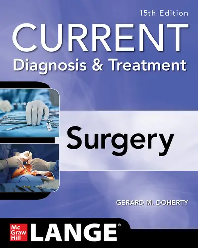 Current Diagnosis and Treatment Surgery, 15th Edition Current Diagnosis and Treatment Surgery, 15th Edition