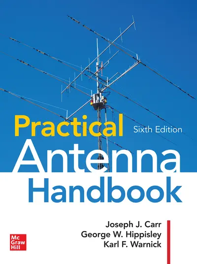Practical Antenna Handbook, Sixth Edition Practical Antenna Handbook, Sixth Edition