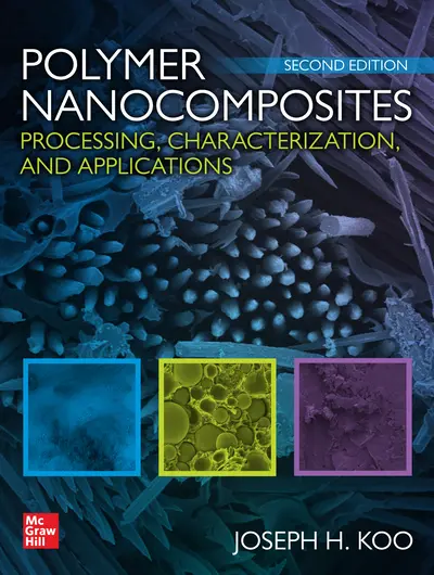 Polymer Nanocomposites: Processing, Characterization, and Applications, Second Edition Polymer Nanocomposites: Processing, Characterization, and Applications, Second Edition