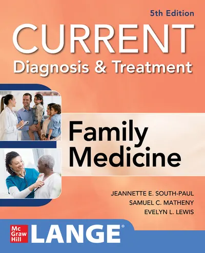 CURRENT Diagnosis & Treatment in Family Medicine, 5th Edition CURRENT Diagnosis & Treatment in Family Medicine, 5th Edition