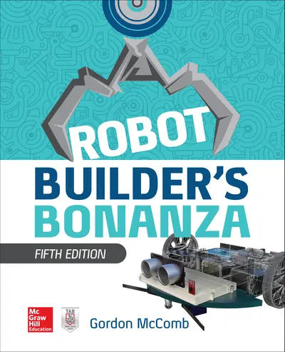 Robot Builder's Bonanza, 5th Edition Robot Builder's Bonanza, 5th Edition