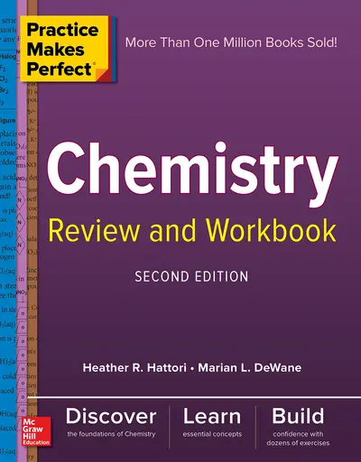 Practice Makes Perfect Chemistry Review and Workbook, Second Edition Practice Makes Perfect Chemistry Review and Workbook, Second Edition