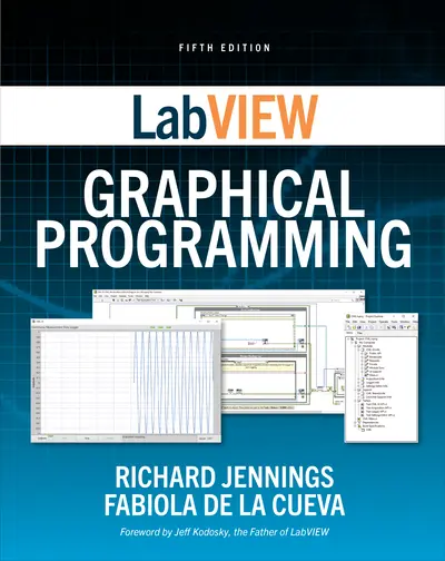 LabVIEW Graphical Programming, Fifth Edition LabVIEW Graphical Programming, Fifth Edition