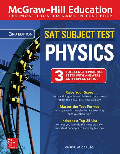 McGraw-Hill Education SAT Subject Test Physics Third Edition McGraw-Hill Education SAT Subject Test Physics Third Edition