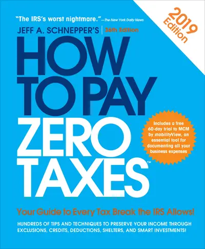 How to Pay Zero Taxes, 2019 How to Pay Zero Taxes, 2019