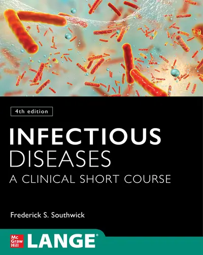 Infectious Diseases: A Clinical Short Course, 4th Edition Infectious Diseases: A Clinical Short Course, 4th Edition