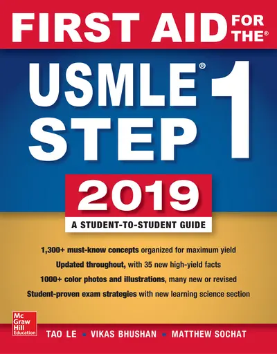 First Aid for the USMLE Step 1 2019, Twenty-ninth edition First Aid for the USMLE Step 1 2019, Twenty-ninth edition