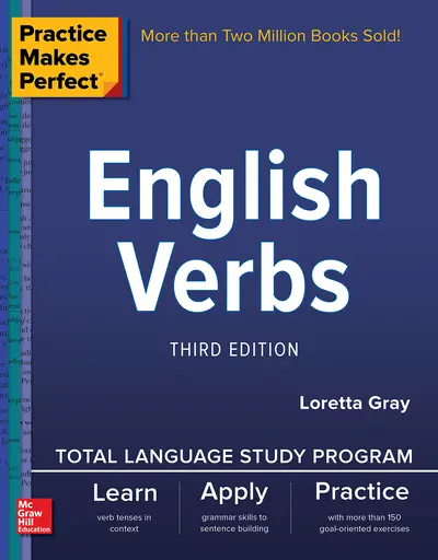 Practice Makes Perfect: English Verbs, Third Edition Practice Makes Perfect: English Verbs, Third Edition