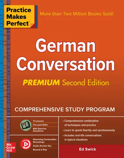 Practice Makes Perfect: German Conversation, Premium Second Edition Practice Makes Perfect: German Conversation, Premium Second Edition