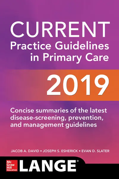 CURRENT Practice Guidelines in Primary Care 2019 CURRENT Practice Guidelines in Primary Care 2019