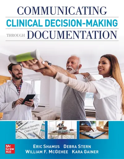 Communicating Clinical Decision-Making Through Documentation: Coding, Payment, and Patient Categorization Communicating Clinical Decision-Making Through Documentation: Coding, Payment, and Patient Categorization