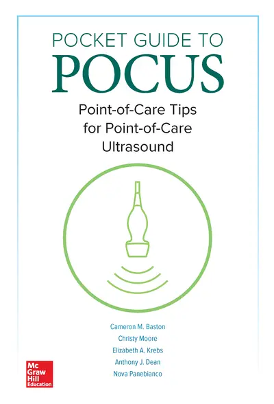 Pocket Guide to POCUS: Point-of-Care Tips for Point-of-Care Ultrasound Pocket Guide to POCUS: Point-of-Care Tips for Point-of-Care Ultrasound