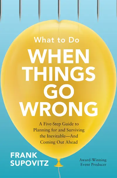 What to Do When Things Go Wrong What to Do When Things Go Wrong
