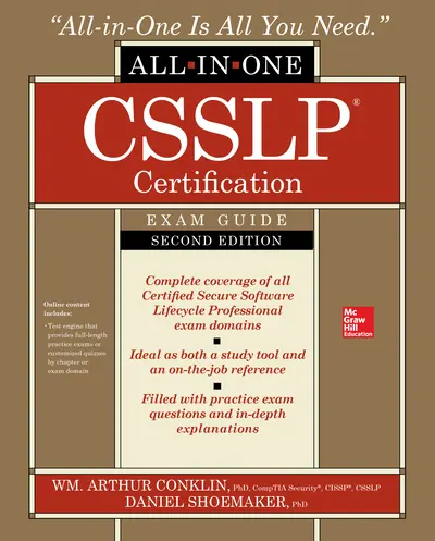 CSSLP Certification All-in-One Exam Guide, Second Edition CSSLP Certification All-in-One Exam Guide, Second Edition