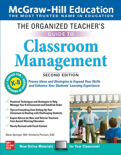 The Organized Teacher's Guide to Classroom Management, Grades K-8, Second Edition The Organized Teacher's Guide to Classroom Management, Grades K-8, Second Edition