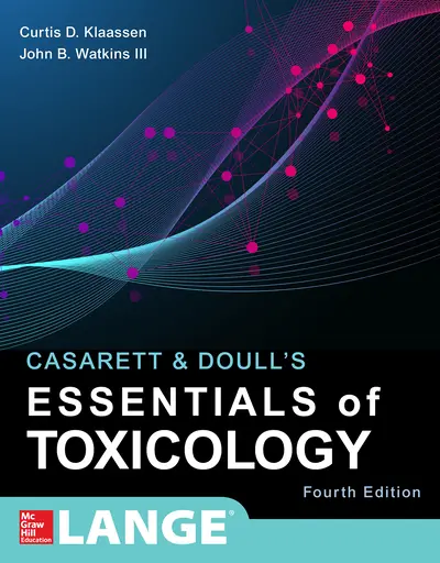 Casarett & Doull's Essentials of Toxicology, Fourth Edition Casarett & Doull's Essentials of Toxicology, Fourth Edition