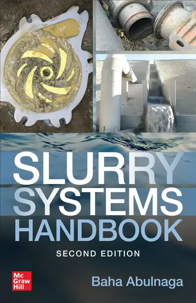 Slurry Systems Handbook, Second Edition Slurry Systems Handbook, Second Edition