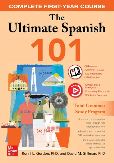 The Ultimate Spanish 101: Complete First-Year Course The Ultimate Spanish 101: Complete First-Year Course