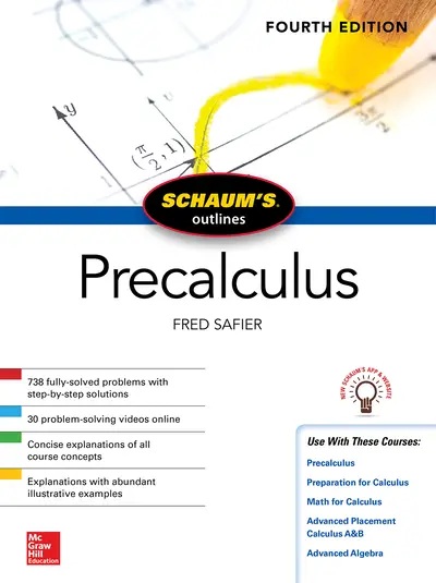 Schaum's Outline of Precalculus, Fourth Edition Schaum's Outline of Precalculus, Fourth Edition