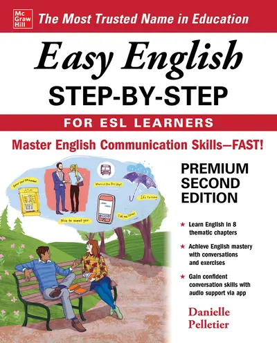 Easy English Step-by-Step for ESL Learners, Second Edition Easy English Step-by-Step for ESL Learners, Second Edition