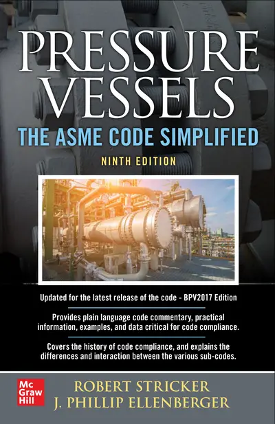 Pressure Vessels: The ASME Code Simplified, Ninth Edition Pressure Vessels: The ASME Code Simplified, Ninth Edition
