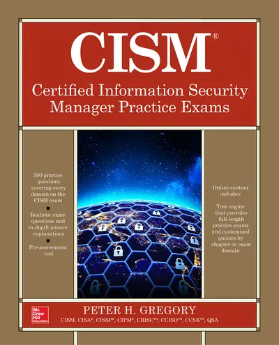 CISM Certified Information Security Manager Practice Exams CISM Certified Information Security Manager Practice Exams