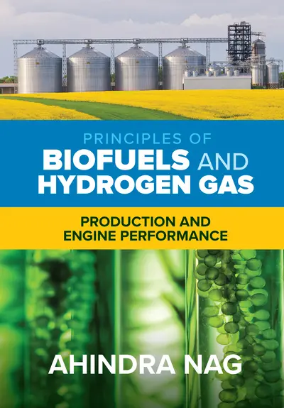 Principles of Biofuels and Hydrogen Gas: Production and Engine Performance Principles of Biofuels and Hydrogen Gas: Production and Engine Performance