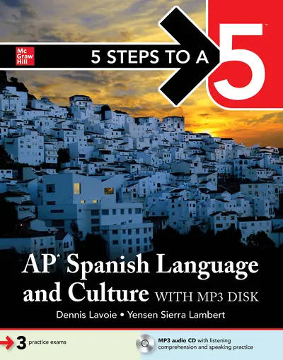 5 Steps to a 5: AP Spanish Language and Culture 5 Steps to a 5: AP Spanish Language and Culture
