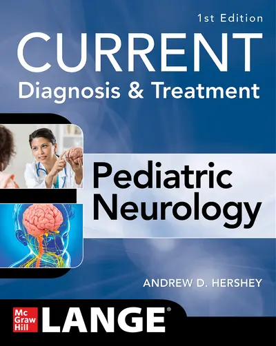 CURRENT Diagnosis and Treatment Pediatric Neurology CURRENT Diagnosis and Treatment Pediatric Neurology