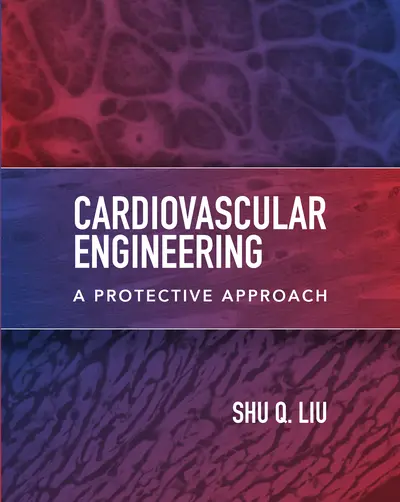 Cardiovascular Engineering: A Protective Approach Cardiovascular Engineering: A Protective Approach