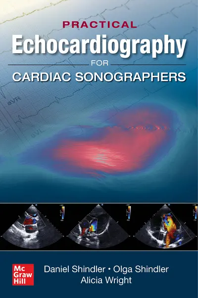 Practical Echocardiography for Cardiac Sonographers Practical Echocardiography for Cardiac Sonographers