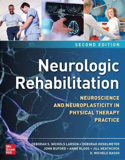 Neurologic Rehabilitation, Second Edition, 2nd Edition, 2024, By Deborah S. Nichols Larsen, Deborah Kegelmeyer, John Buford, Anne Kloos, Jill Neurologic Rehabilitation, Second Edition, 2nd Edition, 2024, By Deborah S. Nichols Larsen, Deborah Kegelmeyer, John Buford, Anne Kloos, Jill