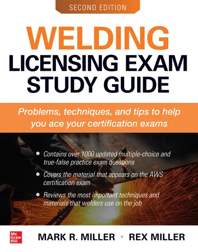 Welding Licensing Exam Study Guide, Second Edition Welding Licensing Exam Study Guide, Second Edition