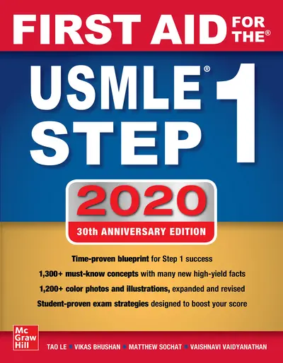 First Aid for the USMLE Step 1 2020, Thirtieth edition First Aid for the USMLE Step 1 2020, Thirtieth edition