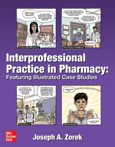 Interprofessional Practice in Pharmacy: Featuring Illustrated Case Studies Interprofessional Practice in Pharmacy: Featuring Illustrated Case Studies