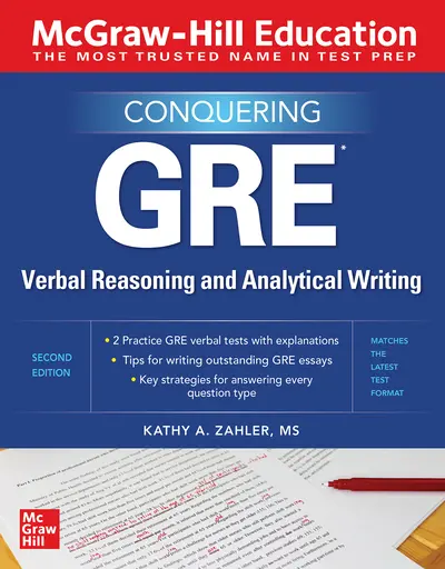 McGraw-Hill Education Conquering GRE Verbal Reasoning and Analytical Writing, Second Edition McGraw-Hill Education Conquering GRE Verbal Reasoning and Analytical Writing, Second Edition