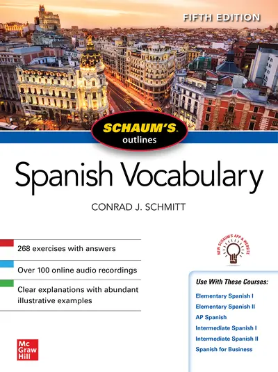 Schaum's Outline of Spanish Vocabulary, Fifth Edition Schaum's Outline of Spanish Vocabulary, Fifth Edition