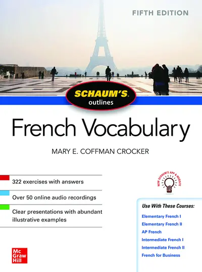 Schaum's Outline of French Vocabulary, Fifth Edition Schaum's Outline of French Vocabulary, Fifth Edition